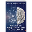 Gelecek Gemiin Sr Tutulmas Cinius Yaynlar