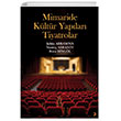 Mimaride Kltr Yaplar Tiyatrolar Cinius Yaynlar