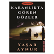 Karanlkta Gren Gzler E-Kitap Yaynclk