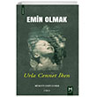 Emin Olmak 1- Urla Cennet ken Memento Mori