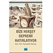 Bize Her ey Depremi Hatrlatyor Nobel Akademik Yaynclk