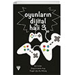 Oyunların Dijital Hali -3 Sarmal Kitabevi