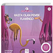 Hasta Olan Pembe Flamingo 1001 iek Kitaplar