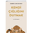 Kendi ln Duymak ve yilemek Okuyan Us Yaynlar
