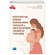 Postpartum Dnem Sorunlarna Vakalar ve Hikayeletirme Teknii ile Yaklam Nobel Akademik Yaynclk
