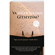Ya Dier Yoldan Gitseydim? Destek Yaynlar
