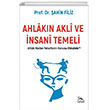 Ahlakn Akli ve nsani Temeli Sarmal Kitabevi