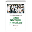 Aliya ve Arkadalar rnekliinde Gelecek Tasavvurumuz ve Yol Haritamz Mahya Yaynlar
