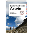 Artvin - Dalardan Denize letiim Yaynevi