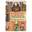 Kanuniden IV. Murada Tarih Kaytlar Yeditepe Yaynevi