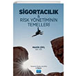 Sigortaclk & Risk Ynetiminin Temelleri Nobel Akademik Yaynclk