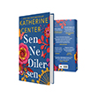 Sen Ne Dilersen Guardian Yayn Katherine Center