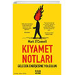 Kyamet Notlar: Gelecek Endiesine Yolculuk Mundi