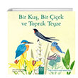 Bir Ku, Bir iek ve Toprak Teyze 1001 iek Kitaplar