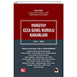 Yargtay Ceza Genel Kurulu Kararlar 2020 - 2024 Adalet Yaynevi