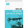 Notlar Sosyalizm Toplum ve Gerek Ketebe Yaynlar