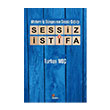 Modern  Dnyasnn Sessiz l: Sessiz stifa Kriter Yaynlar