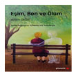 Eim, Ben ve lm Phoenix Yaynevi