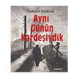 Ayn Gnn Kardeiydik Baygen Yaynclk