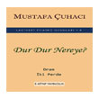Dur Dur Nereye? e-Kitap Yaynclk