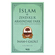 slam ve Zndklk Arasndaki Fark elik Yaynevi