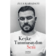 Keşke Tanımasaydım Seni Hayykitap