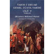 Tarih-i Umumi - Genel Dnya Tarihi Cilt: V Yenia Dorlion Yaynlar