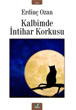Kalbimde ntihar Korkusu zan Yaynclk