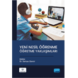 Yeni Nesil Öğrenme Öğretme Yaklaşımları Nobel Akademik Yayıncılık