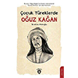 ocuk Yreklerde Ouz Kaan Dorlion Yaynlar
