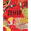 Zehir - Hayvanlar Aleminin Zehirli Canllar TBTAK Yaynlar