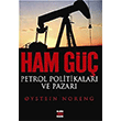 Ham Güç: Petrol Politikaları ve Pazarı Elips Kitap
