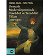 Osmanl Modernlemesinde Tereddt ve Teceddt Yllar 1768-1908 Vakfbank Kltr Yaynlar