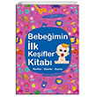 Bebeimin lk Keifler Kitab Yakamoz Yaynevi