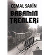 Babamn Trenleri Kekeme Yaynlar