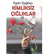 Kimliksiz Çığlıklar Kekeme Yayınları