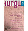Kurgu Düşün Sanat Edebiyat Dergisi Sayı: 3 Temmuz - Ağustos 2010 Kurgu Kültür Merkezi