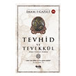 Tevhid ve Tevekkl (Kitabut Tevhid vet Tevekkul) elik Yaynevi