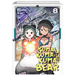Kuma Kuma Kuma Bear Cilt 8 Kayp Kta