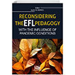 Reconsidering The Efl Pedagogy With The Influence Of Pandemic Conditions: Past-Present-Future An Yaynclk
