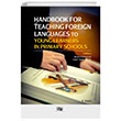 Handbook For Teaching Foreign Languages To Young Learners In Primary Schools An Yaynclk