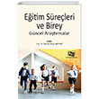 Eitim Sreleri ve Birey: Gncel Aratrmalar An Yaynclk