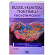 Bilisel - Yaantsal Teori Temelli Psiko - Eitim Program An Yaynclk
