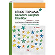 Dikkat Toplama Becerisini Gelitirici Etkinlikler lkretim 1. 2. 3. Snf An Yaynclk