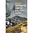 Kadim Tarihinden Yakn Tarihe Artvinde Dini ve Kltrel Hayat Aka Yaynlar