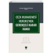 Ceza Muhakemesi Hukukunda Gerekeli Karar Hakk Adalet Yaynevi