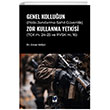 Genel Kolluun (Polis-Jandarma-Sahil Gvenlik) Zor Kullanma Yetkisi Adalet Yaynevi