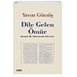 Dile Gelen Ömür / Şavşatlı Bir Öğretmenin Hatıraları Çizgi Kitabevi Yayınları