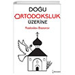 Dou Ortodoksluk zerine kinci Adam Yaynlar