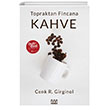 Topraktan Fincana Kahve Mundi
